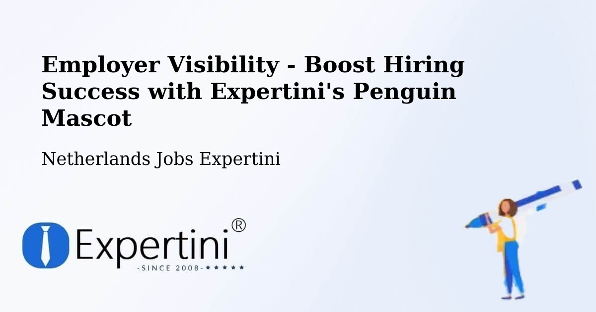 CV and Resume Visibility Optimization – Oss - Netherlands Jobs Expertini
